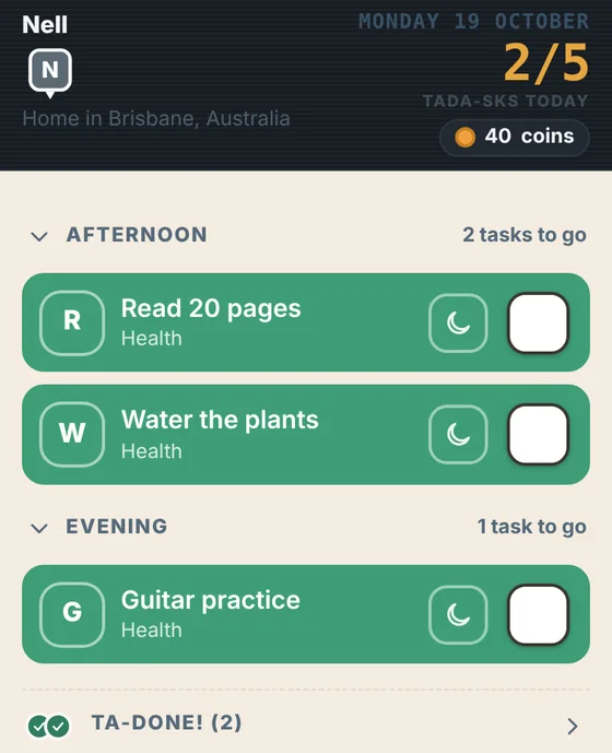 The Tada-sk! Home screen: today's tasks grouped by time of day, with the count of tada-sks done and the coins earned.